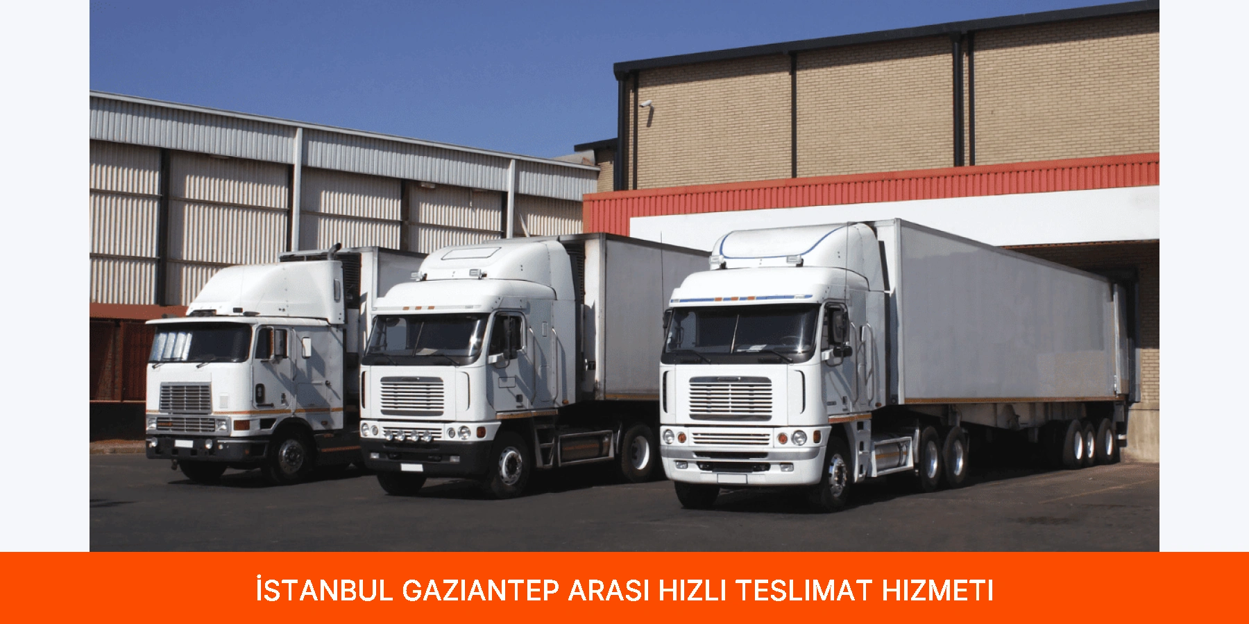 İstanbul Gaziantep Arası Hızlı Teslimat Hizmeti