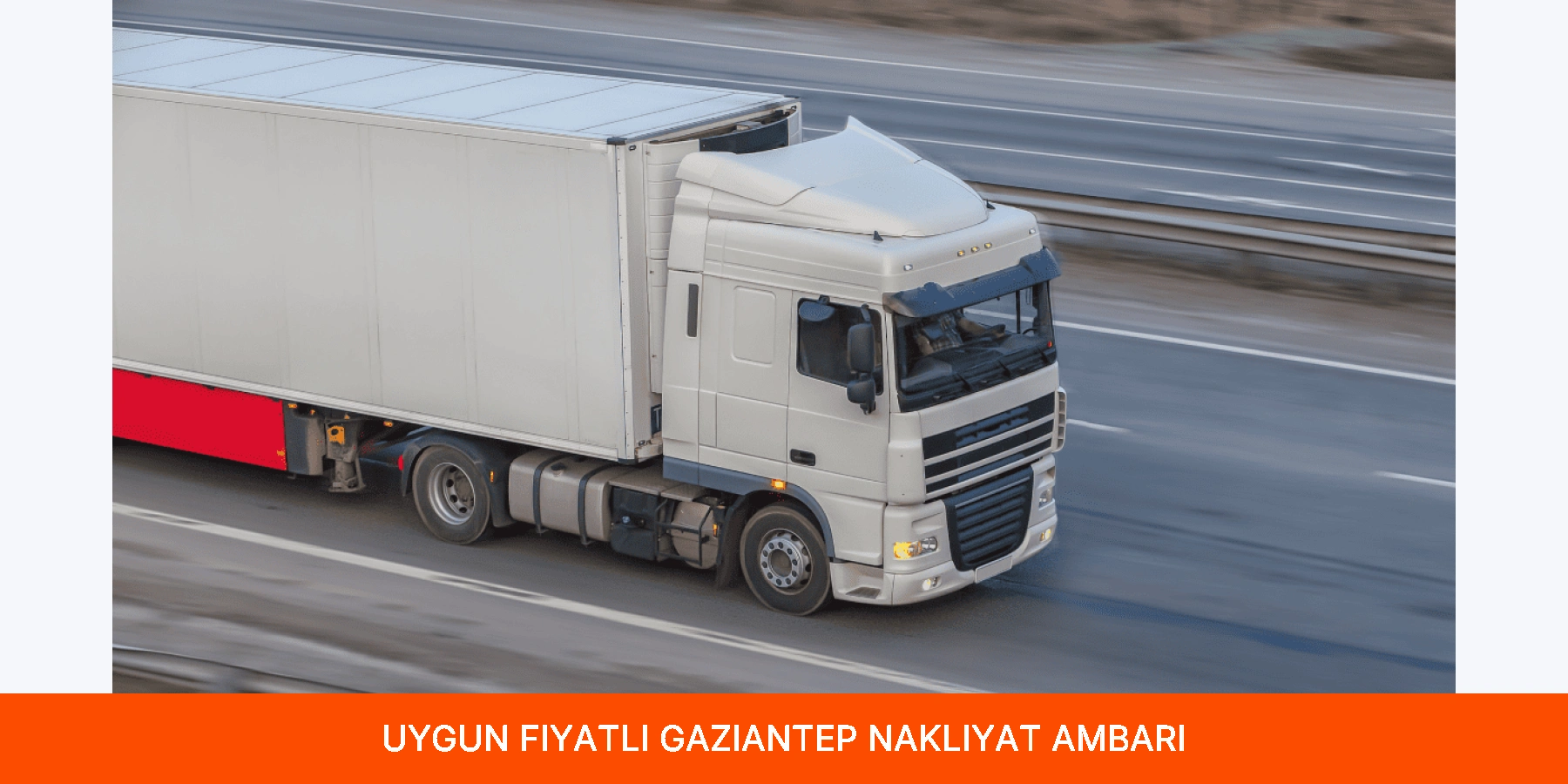 Uygun Fiyatlı Gaziantep Nakliyat Ambarı